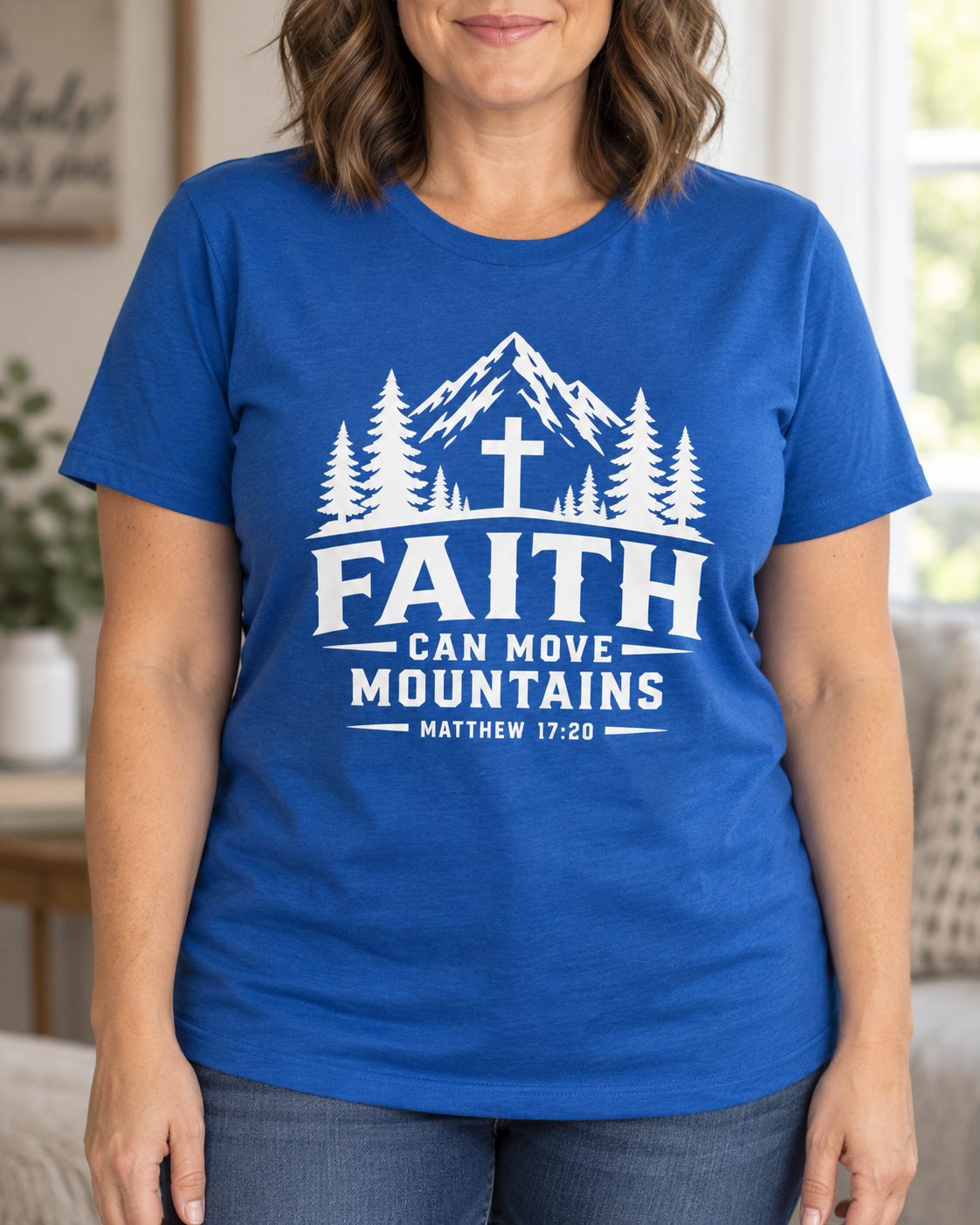 Faith Can Move Mountains T-Shirt
