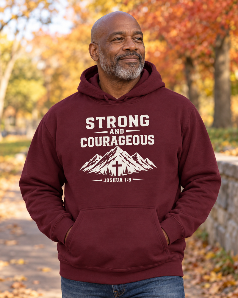 Strong and Courageous Hoodie