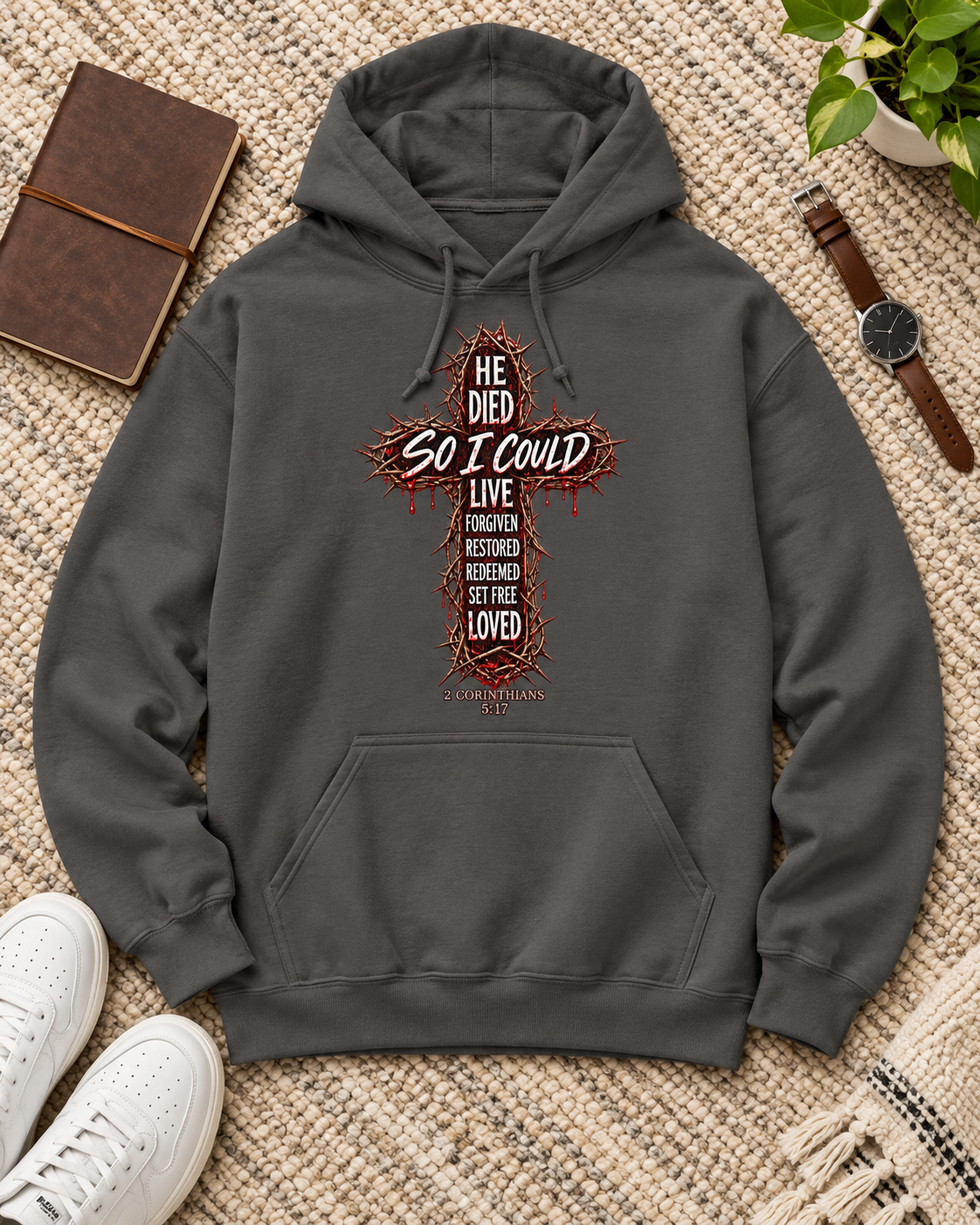 He Died So I Could... Hoodie