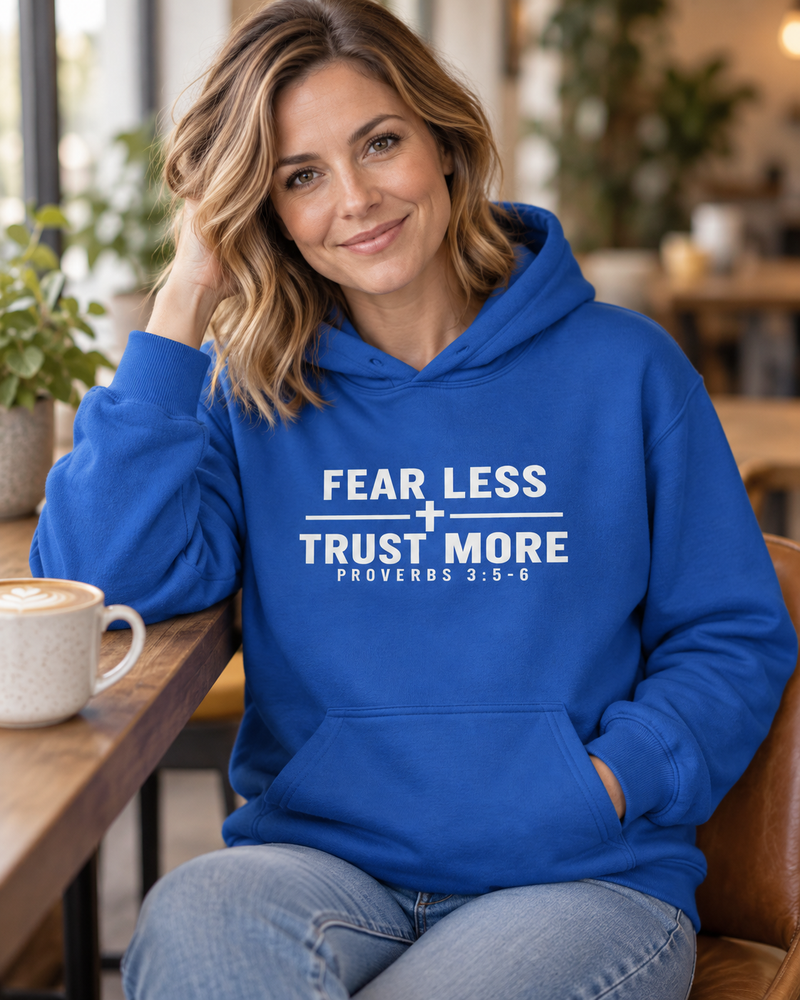 Fear Less Hoodie